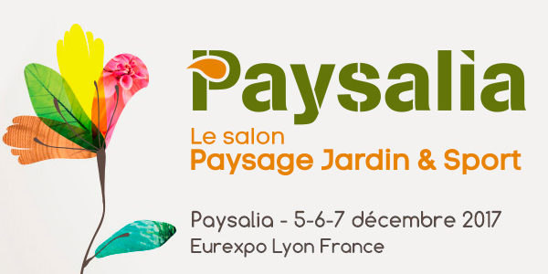 Visite du salon Paysalia – Paysage, Jardin & Sport.